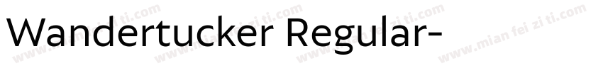 Wandertucker Regular字体转换